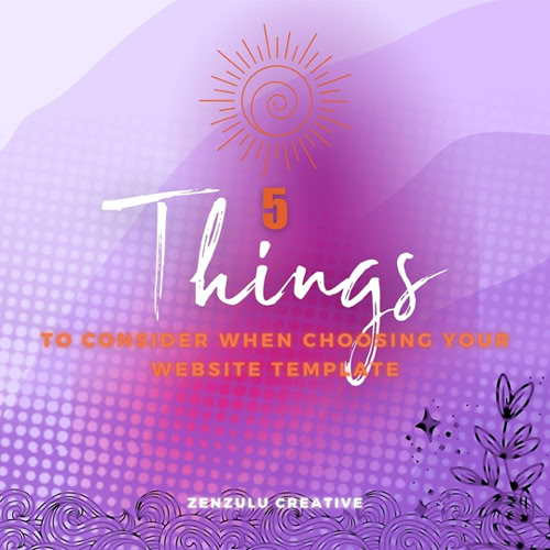 Instagram post - Purple and pink gradient background with floral and geometric designs, featuring the text "5 Things to Consider When Choosing Your Website Template" and "Zenzulu Creative."